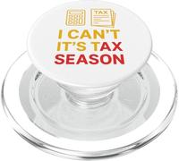 I Can't It's Tax Season Comptabilité Fun Comptable CPA PopSockets PopGrip pour MagSafe