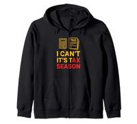 I Can't It's Tax Season Comptabilité Fun Comptable CPA Sweat à Capuche