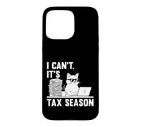 I Can't It's Tax Season Funny Cat Accounting Tax Day Coque pour iPhone 15 Pro Max