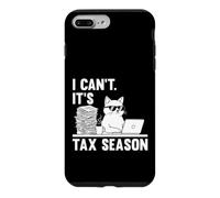 I Can't It's Tax Season Funny Cat Accounting Tax Day Coque pour iPhone 7 Plus/8 Plus