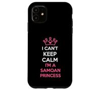 i Can't Keep Calm I'm a Samoan Princess Cute Coque pour iPhone 11