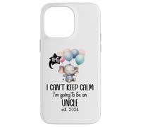 I Cant Keep Calm Im Going to Be an Uncle est 2026 New Uncle Coque pour iPhone 14 Pro Max