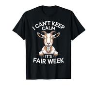 I Can't Keep Calm It's Fair Week Funny Goat Livestock T-Shirt