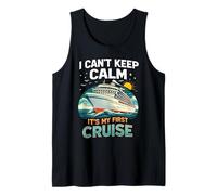 I Can't Keep Calm It's My First Cruise Birthday Trip 2026 Débardeur
