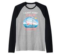 I Can't Keep Calm It's My First Cruise Birthday Trip 2026 Manche Raglan