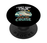 I Can't Keep Calm It's My First Cruise Birthday Trip 2026 PopSockets PopGrip Adhésif