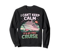 I Can't Keep Calm It's My First Cruise Birthday Trip 2026 Sweatshirt