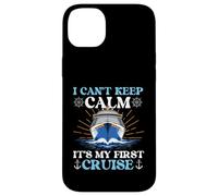 I Can't Keep Calm It's My First Cruise - Vacances de croisière Coque pour iPhone 14 Plus