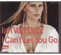 I CAN'T LET YOU GO 7" (45) EUROPEAN NULIFE 2003