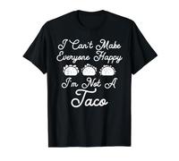 I Can't Make Everyone Happy I'm Not A Taco T-Shirt Graphique avec Valeur, Homme, Noir, XL