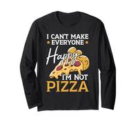 I Can't Make Everyone Happy I'm Not Pizza Pie Cuisine italienne Manche Longue