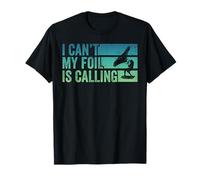 I Can't My Foil s'appelle Wing Foil Wingsurfing Foil Wing T-Shirt