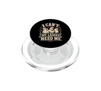 I Cant My Ladies Need Me Chicken Dad Funny PopSockets PopGrip pour MagSafe