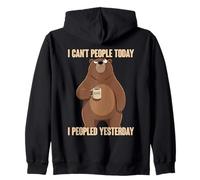 I Can't People Today I Peopled Yesterday Sweat à Capuche