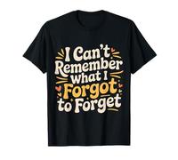 I Can't Remember What I Forgot to Forget Brain Puns |- T-Shirt