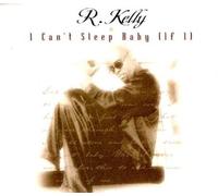 R Kelly – I Can't Sleep – Import