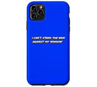I Can't Stand The Rain Against My Window | Chanson intemporelle Coque pour iPhone 11 Pro Max