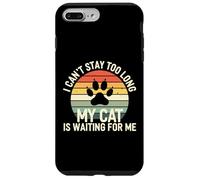 I Cant Stay Too Long My Cat is Waiting for Me Introvert Paws Coque pour iPhone 7 Plus/8 Plus