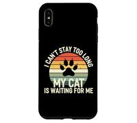 I Cant Stay Too Long My Cat is Waiting for Me Introvert Paws Coque pour iPhone XS Max
