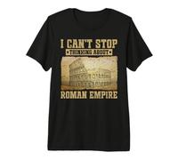 I Can't Stop Thinking About Roman Empire T-Shirt Haut de Gamme