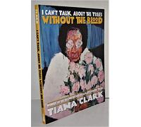 I Can't Talk About the Trees Without the Blood