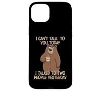 I Can't Talk to You Today I Talked to Two People Yesterday Coque pour iPhone 15 Plus