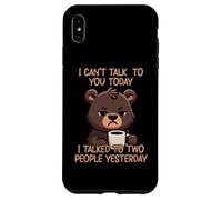 I Can't Talk to You Today I Talked to Two People Yesterday Coque pour iPhone XS Max