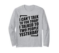 I Can't Talk to You Today I Talked to Two People Yesterday Manche Longue