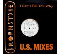 I Cant Tell You Why - Brownstone 12"