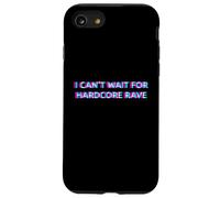 I Can't Wait for Hardcore Rave Gabber Schranz Speedcore Coque pour iPhone SE (2020) / 7/8