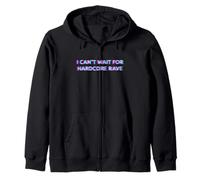 I Can't Wait for Hardcore Rave Gabber Schranz Speedcore Sweat à Capuche