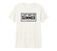 I Can't Wait for Summer to be Over Je déteste l'été Météo T-Shirt Haut de Gamme