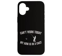 I Can't Work Today My Arm is in A Cast Fête des Pères Pêche Coque pour iPhone 16 Plus