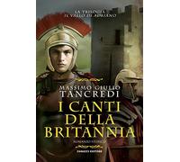 I canti della Britannia. Il Vallo di Adriano (Vol. 2)