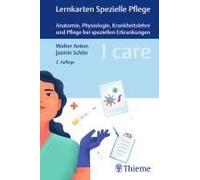 I Care Lernkarten Spezielle Pflege - Anatomie, Physiologie, Krankheitslehre Und Pflege Bei Speziellen Erkrankungen