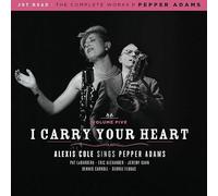 I Carry Your Heart (the Complete Works of Pepper Adams Vol. 5)