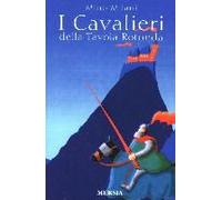 I Cavalieri Della Tavola Rotonda