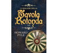 I cavalieri della tavola rotonda