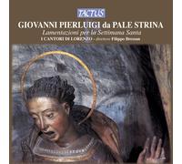 Palestrina Giovanni Pierluigi – Lamentations pour la Semaine Sainte – Tactus