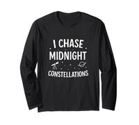 I Chase Midnight Constellations Citation humoristique d'observation des étoiles Manche Longue
