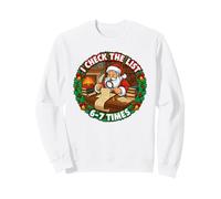 I Check The List 6-7 Times - T-Shirt Père Noël Meme Sweatshirt