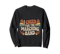 I Cheer for The Marching Band Support Cheer Vibes - Sweatshirt
