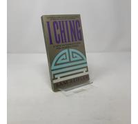 I Ching: A New Interpretation for Modern Times