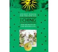 I Ching, Ancient Wisdom for the New Age Series Allie Woo (Auteur)