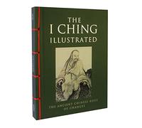 I Ching Illustrated: The Ancient Chinese Book of Changes