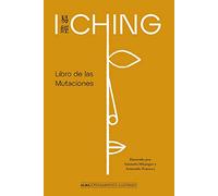 I Ching: Libro De Las Mutaciones