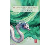 I Ching Predictions for 2025