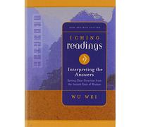 I Ching Readings: Interpreting The Answers