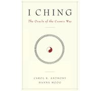 I Ching, The Oracle of the Cosmic Way