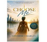 I CHOOSE ME: Healing, Peace, and the POWER Of Choosing Yourself